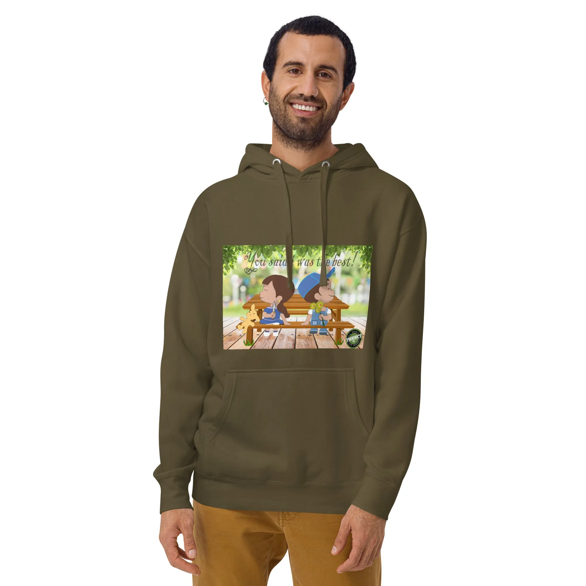 iLL Minds - You Said I Was the Best - Unisex Hoodie