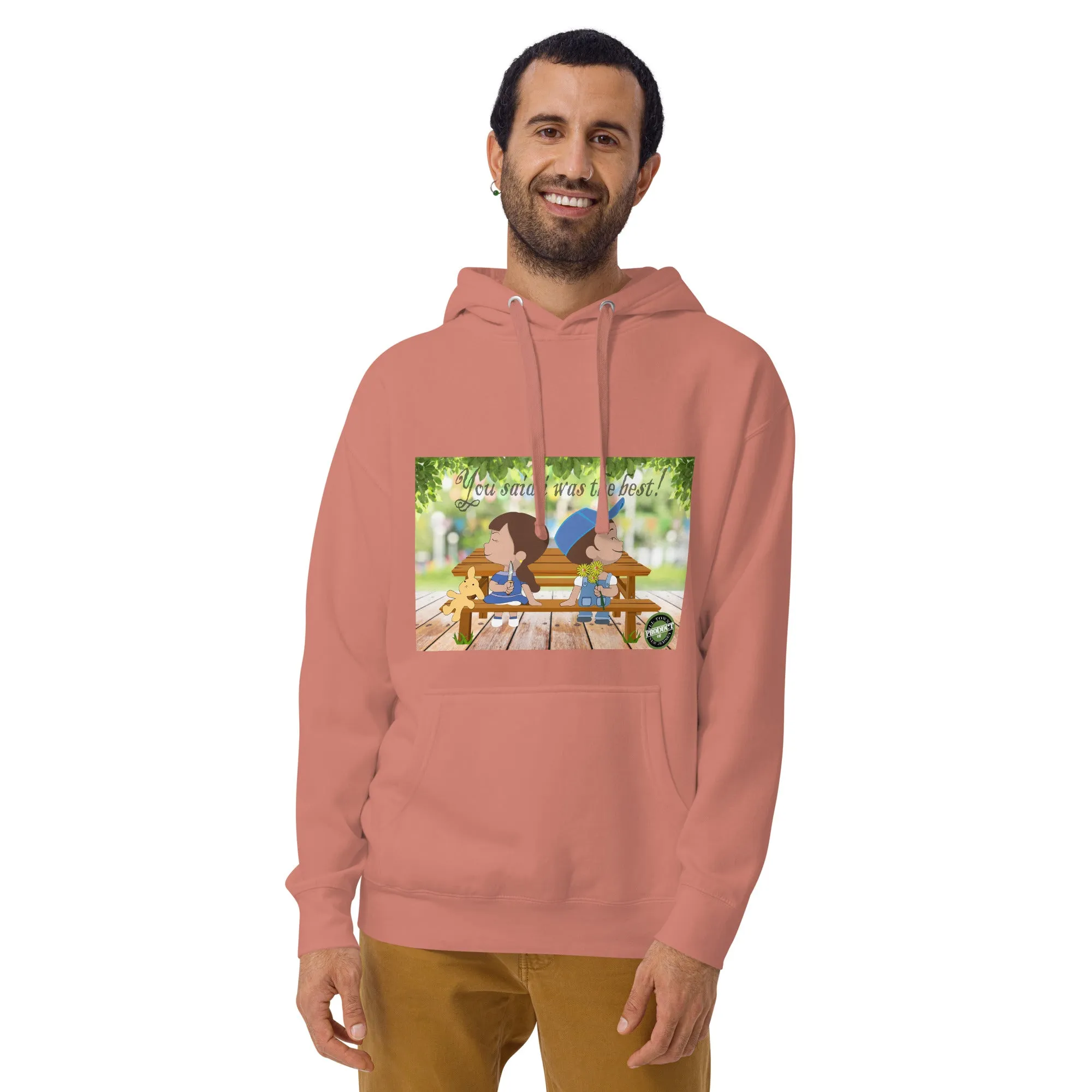 iLL Minds - You Said I Was the Best - Unisex Hoodie